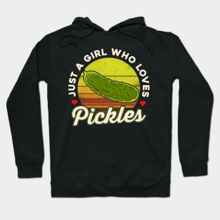 Just a Girl Who Loves Pickles Hoodie